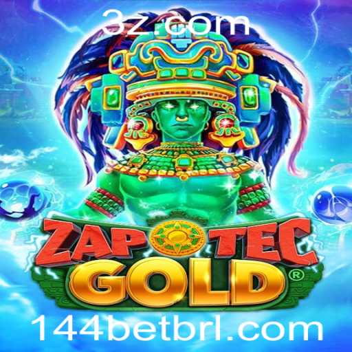 Descubra o Mundo Empolgante de ZapOtecGold com 144bet